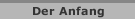 Der Anfang